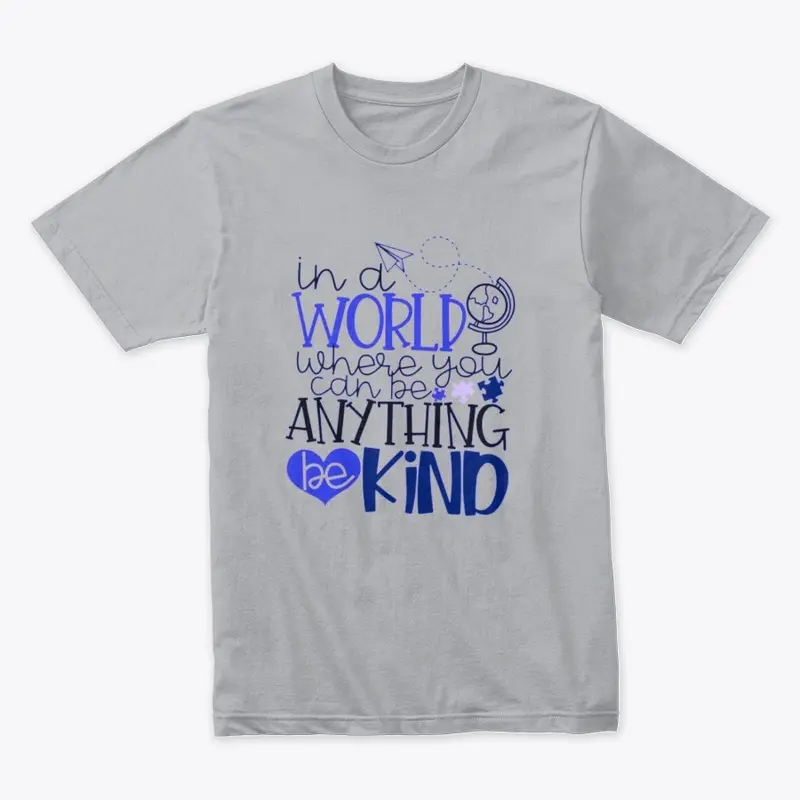 Be Kind (Austism Awareness)